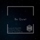 Be Quiet Single