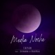 Media Noche feat Estradda RedzReal Single