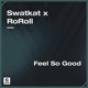 Feel So Good Single