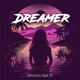 Dreamer feat V I EP
