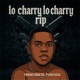 Lo Charry Lo Charry Rip Single