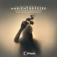 Ambient Breeze Vol 2