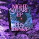 Night Square EP