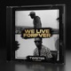 We Live Forever feat Goksin Single