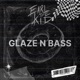 Glaze N Bass Single