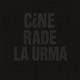 CINE RADE LA URMA feat Horace Single