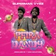Pfira Dandy feat Superman Vybz Single
