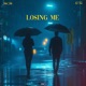 Losing Me Single