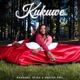 Kukuwe Single