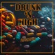 Drunk n High Single