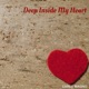 Deep Inside My Heart feat Robert Seña Jamie Rivera Single