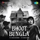 Bhoot Bungla Original Motion Picture Soundtrack