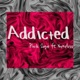 Addicted feat NameLess Single