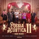 Poesia Acústica 11 Nada Mudou EP