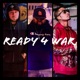 Ready 4 War feat Chingy P R E A C H Single
