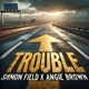 Trouble Single
