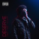 Deserve feat Kay Austin Oshea Single