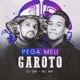 Pega Meu Garoto Single