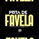 Puta de Favela Single