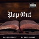 POP OUT feat Bruda Mike Single