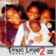 Toxic Love 2