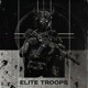 ELITE TROOPS EP