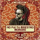 No Fui Tu Maestro Single