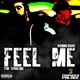 FEEL ME feat Gunnerboi Paupa Single