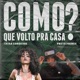 Como Que Eu Volto pra Casa Single