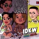 IDKW feat Young Thug Single