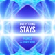 Everything Stays Edit Mix feat Sydney Moore Single