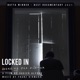 Locked In Breaking the Silence