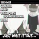 Just Wait It Out feat Cane Hill Wicca Phase Springs Eternal Parv0 Zubin Single