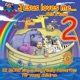 Jesus Loves Me This I Know Vol 2