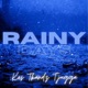 Rainy Days Single