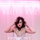 What You Want Single