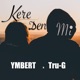 Kere Den Mi feat Tru G Single