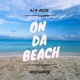 On Da Beach feat No1zShadow Single