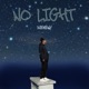 No Light Single