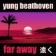 far away Single