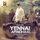 Yennai Arindhaal Original Motion Picture Soundtrack