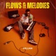 Flows Melodies EP