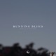 Running Blind Single