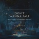 Don t Wanna Fall Xavi Remix Single