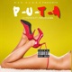 P U T A feat Cris eivi BRK Single
