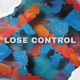 Lose Control Single