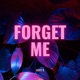 Forget Me Single