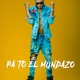 Pa To El Mundazo Single