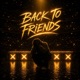 Back to Friends Cover Single