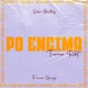 Po Encima Turreo RKT Single